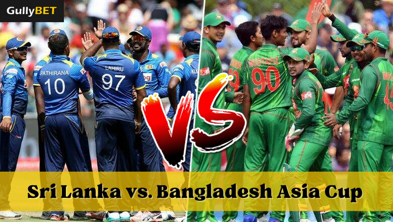 Sri Lanka vs. Bangladesh Asia Cup 2023