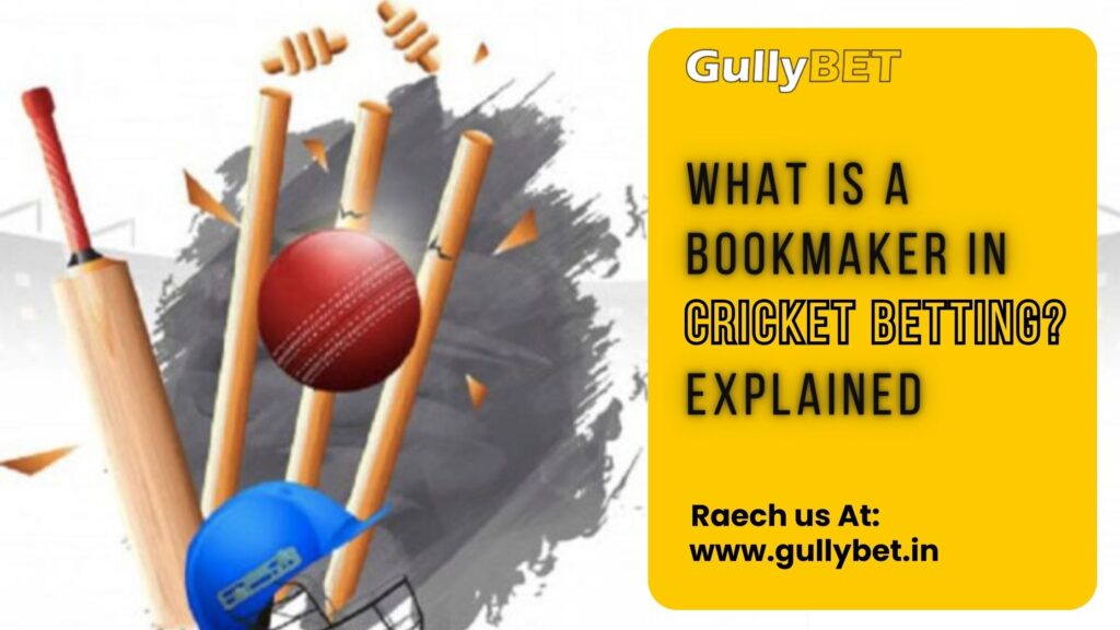 what is bookmaker in cricket betting